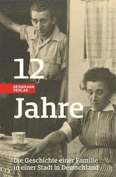 12 Jahre - Die Geschichte einer Familie in einer Stadt in Deutschland